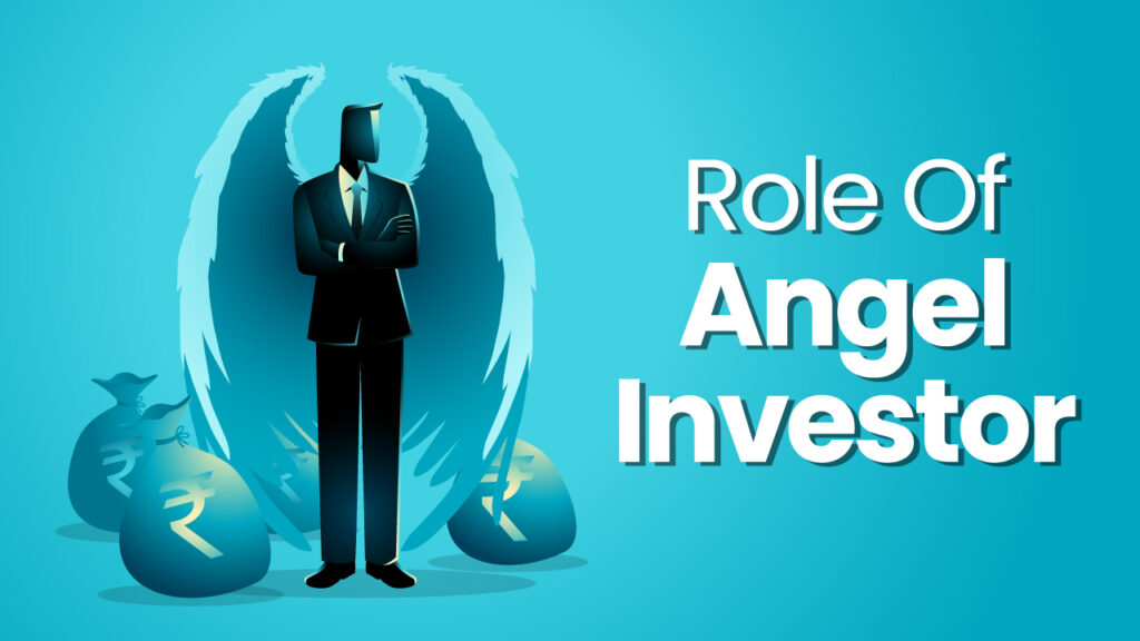 Role Of Angel Investor