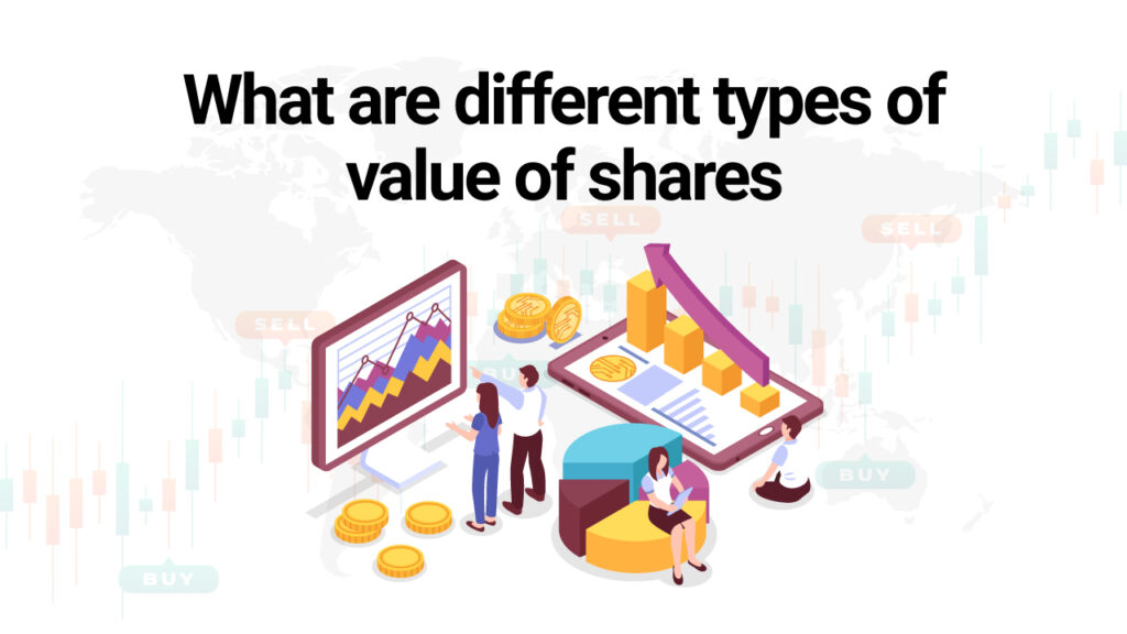 What Are Different Types of Value of Shares